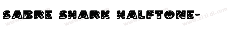 Sabre Shark Halftone字体转换